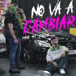 No Va a Cambiar (Explicit)