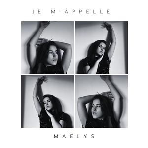 Je m'appelle Maëlys