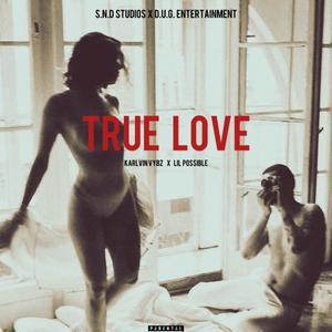 True Love (feat. Lil Possible) (Radio Edit|Explicit)