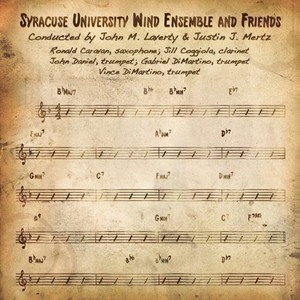 SYRACUSE UNIVERSITY WIND ENSEMBLE: Syracuse University Wind Ensemble and Friends