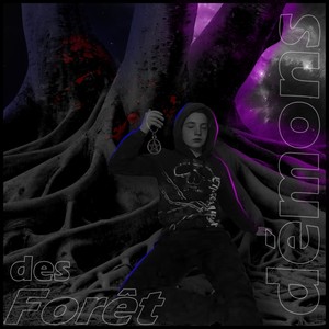 Forêt des démons (Prod. by Snyxpay) [Explicit]