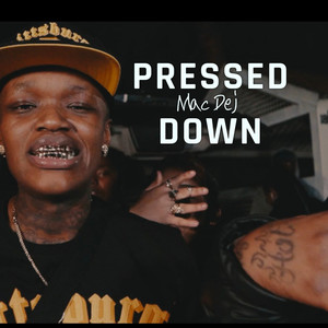 Pressed Down (Explicit)