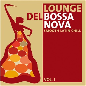 Lounge del Bossa Nova Vol.1