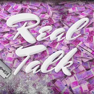 Real Talk (Explicit)