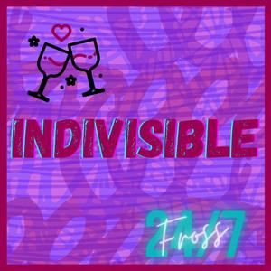 Indivisible (Explicit)