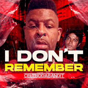 I Don't Remember (Explicit)
