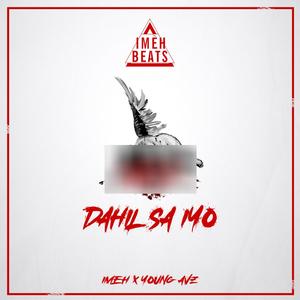 Dahil Sa Iyo (feat. Young Avz) [Explicit]