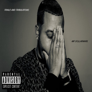 Trials and Tribulations (Explicit)