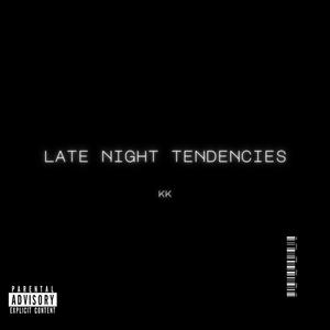 Late Night Tendencies (Explicit)