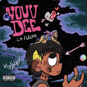Youv Dee - La Flèche (Explicit)