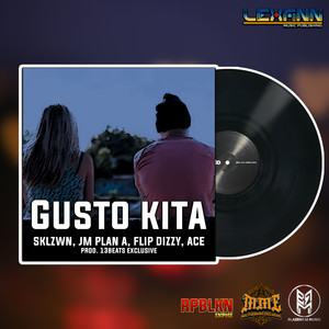 Gusto Kita (Explicit)