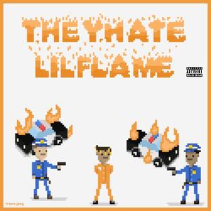 Theyhatelilflame (Explicit)