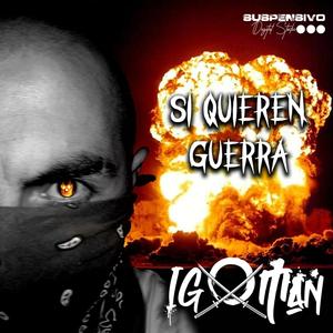 Si Quieren Guerra (Explicit)
