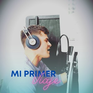 MI PRIMER VIAJE (Explicit)