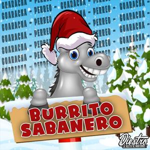 BURRITO SABANERO (Guaracha-Perreo)