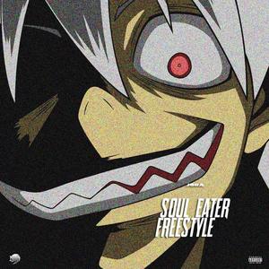 Soul Eater Freestyle (Explicit)