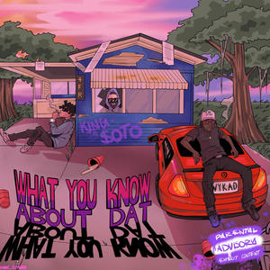 What You Know About Dat? (feat. Rae M$ & Anubi$) [Explicit]