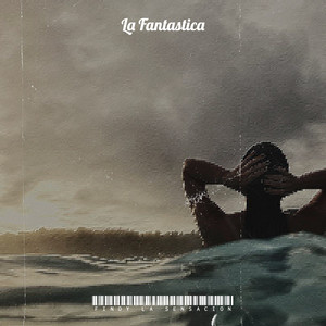 La Fantastica (Explicit)