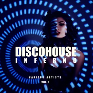 Disco House Inferno, Vol. 3