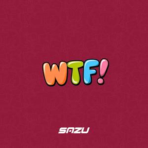 WTF! (Explicit)