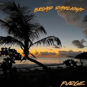 Broad Daylight (feat. Purge) [Explicit]