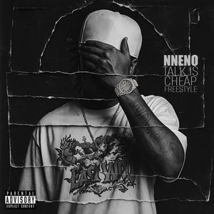 TALK IS CHEAP FREESTYLE (Explicit)