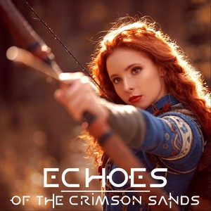 Echoes of the Crimson Sands (feat. Julie Elven & Mia Asano)