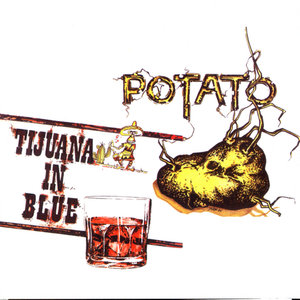 Potato + Tijuana In Blue