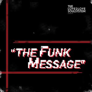 The Funk Message