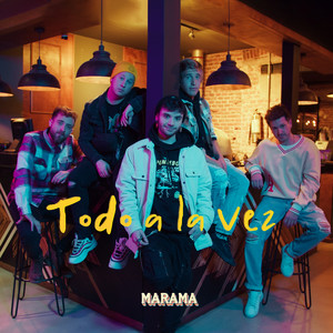 Marama - Todo a la Vez