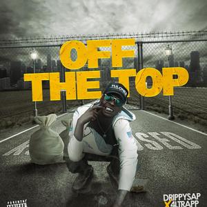 OFF THE TOP (Explicit)