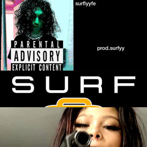 surf lyyfe (Explicit)