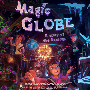 Magic Globe - A Story of the Seasons (Original Motion Picture Soundtrack)