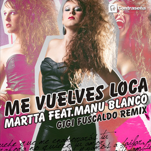 Me Vuelvo Loca (Gigi Fuscaldo Remix)