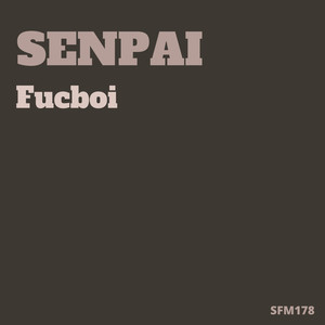 Fucboi (Explicit)