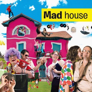 Mad House