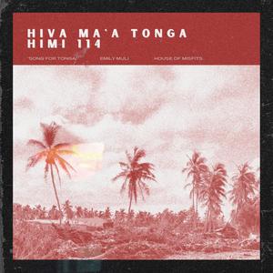 Hiva Ma'a Tonga/Himi 114 (feat. House of Misfits)