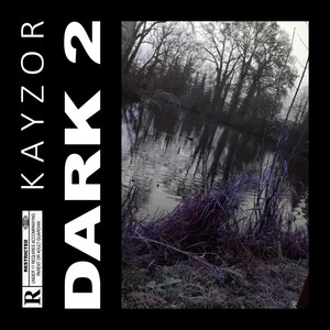 Dark 2 (Explicit)