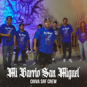 Mi Barrio San Miguel BSM 13 (Explicit)