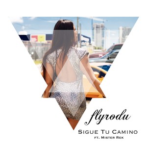 Sigue Tu Camino (feat. Mister Rek)