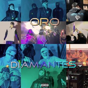 Oro y Diamantes (feat. WiingFliip, XxxiNoZbs, JayrMind, Tommy Forever & Djtrecet) [Explicit]