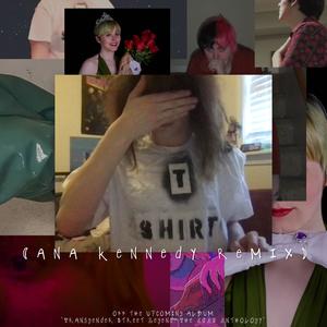 T-Shirt (Ana Kennedy Remix|Explicit)