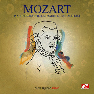 Mozart: Piano Sonata in B-Flat Major, K. 333: I. Allegro (Digitally Remastered)