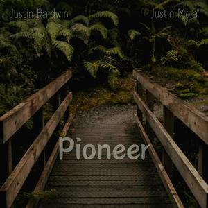 Pioneer (feat. Justin Mola)