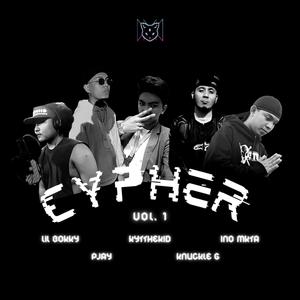 Cypher, Vol. 1(feat. Ino Makata, Knuckle G, PJAY, Lil Bokky & Kytthekid) (Explicit)