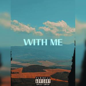 WITH ME (Explicit)