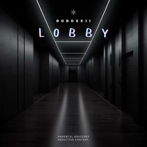 Lobby (Explicit)