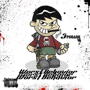 Worst Behavior (feat. RunItBack Rib & Meezy Dreamz) (Explicit)