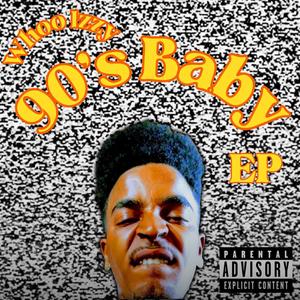 90's Baby EP (Explicit)