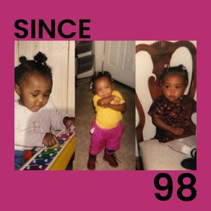 Since 98 (Explicit)